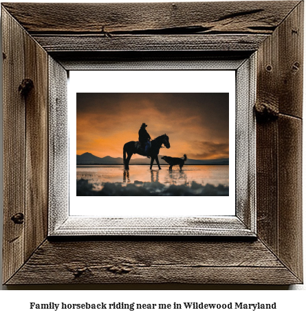 family horseback riding near me in Wildewood, Maryland